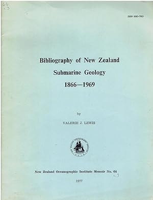 BIBLIOGRAPHY OF NEW ZEALAND SUBMARINE GEOLOGY 1866 - 1969.