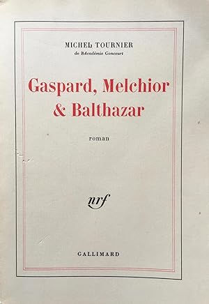 Gaspard, Melchior et Balthazar (dédicacé)