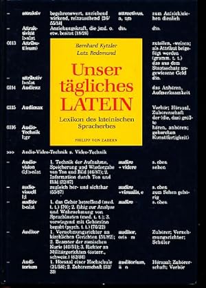 Unser tägliches Latein. Lexikon des lateinischen Spracherbes. Kulturgeschichte der antiken Welt B...