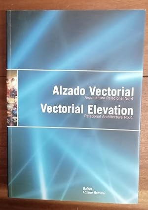 ALZADO VECTORIAL. Arquitectura Relacional Nº-4. VECTORIAL ELEVATION. Relational Architecture Nº-4