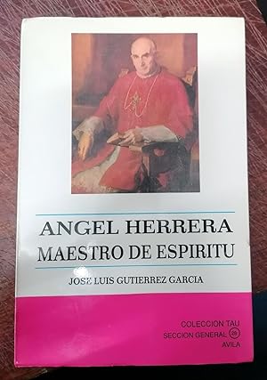 ANGEL HERRERA. MAESTRO DE ESPIRITU