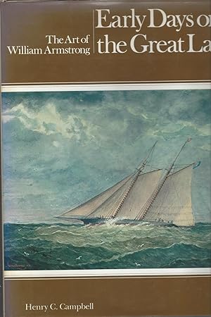 Early Days On The Great Lakes: The Art Of William Arnstrong