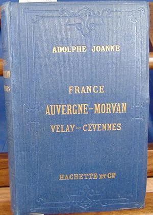 Itinéraire France : Auvergne - Morvan - Velay - Cevennes