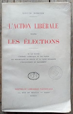 l'ACTION LIBÉRALE dans les ÉLECTIONS