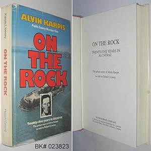 On the Rock : Twenty-five Years in Alcatraz