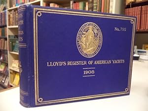 Lloyd's Register of American Yachts. A Llist of the Yachts, Yacht Clubs and Yachtsmen of the Unit...