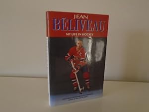 My Life In Hockey [1st Printing Flat-signed by Jean Beliveau]