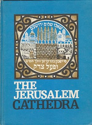 The Jerusalem Cathedra: Studies in the History, Archaeology, Geography and Ethnography of the Lan...