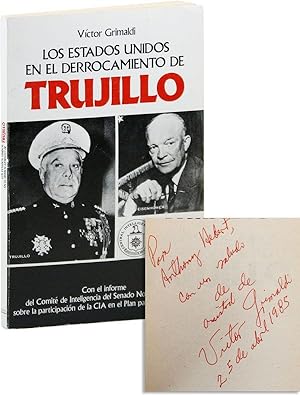 Los Estados Unidos en el Derrocamiento de Trujillo [Inscribed & Signed to Anthony Herbert]