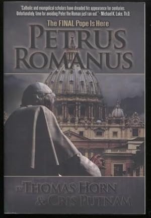 Petrus Romanus ; The Final Pope Is Here The Final Pope Is Here