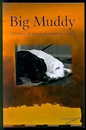 Big Muddy: A Journal of the Mississippi River Valley Volume 14, Issue 2