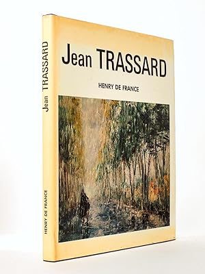 Jean Trassard [ Jean Trassard artiste-peintre, présenté par Henry de France. Exemplaire dédicacé ...