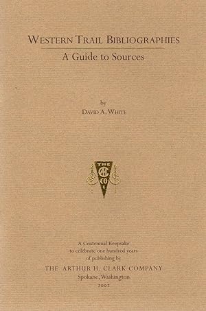 Western Trail Bibliographies: A Guide to Sources