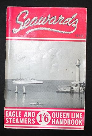 Seawards. Official Souvenir Handbok of the Eagle & Queen Line Steamers.