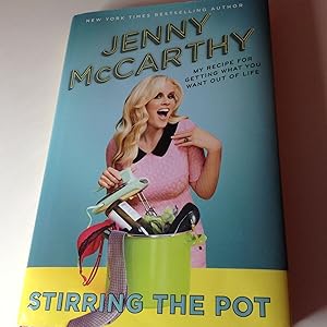 Stirring The Pot-Signed and Inscribed My Recipe For Getting What You Want Out Of Life