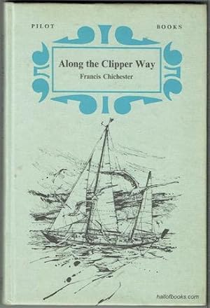 Along The Clipper Way (Pilot Books)