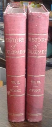 History of Colorado (Volumes 2 and 3) 1918