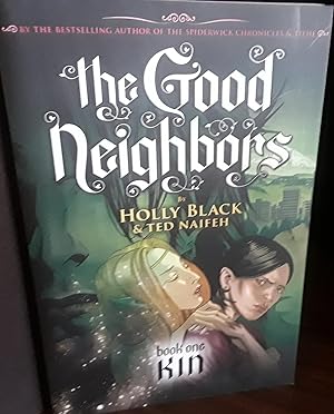 The Good Neighbors: Book One - Kin * SIGNED * // FIRST EDITION //