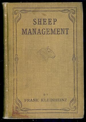 SHEEP MANAGEMENT: A HANDBOOK FOR THE SHEPHERD AND STUDENT
