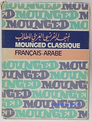 Mounged classique Dictionnaire moderne Français-Arabe