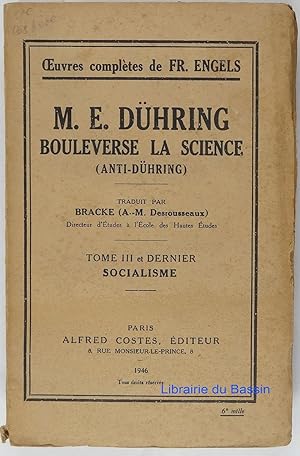 M. E. Dühring bouleverse la science (Anti-Dühring) Tome III et dernier Socialisme