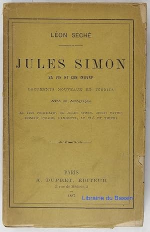 Jules Simon Sa vie et son oeuvre