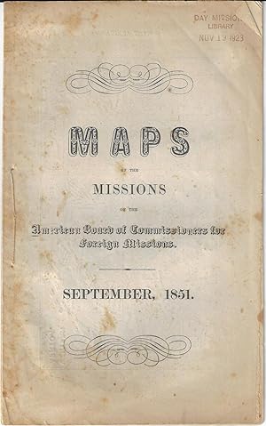 "Maps of the Missions of the American Board of Commissioners for Foreign Missions"