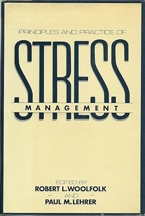Principles and Practice of Stress Management