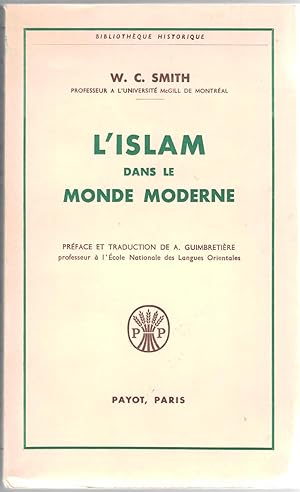 L'Islam dans le monde moderne. Préface et traduction de A. Guimbretière.