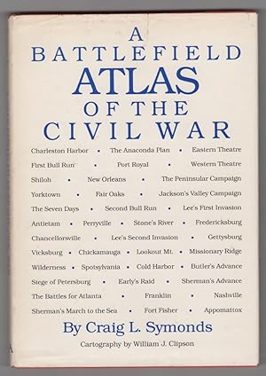 A Battlefield Atlas of the Civil War