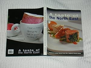 A Taste of the North East Inspired Recipes from the Region's Finest Chefs