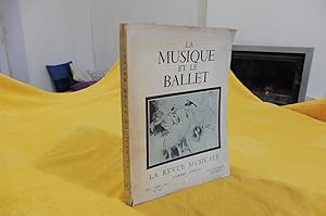 La MUSIQUE Et Le BALLET La Revue Musicale Numéro Spécial Déc. - Janv. 1953 N° 219