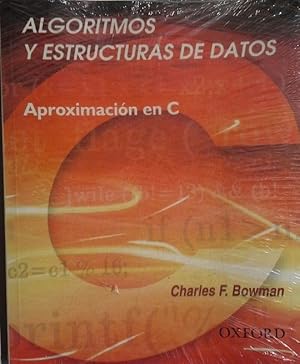 ALGORITMOS Y ESTRUCTURAS DE DATOS. APROXIMACION EN C
