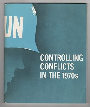 Controlling Conflicts in the 1970s: A Report of a National Policy Panel Established by the United...