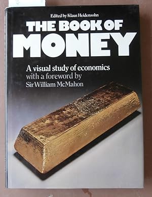 The Book of Money - A Visual Study of Economics