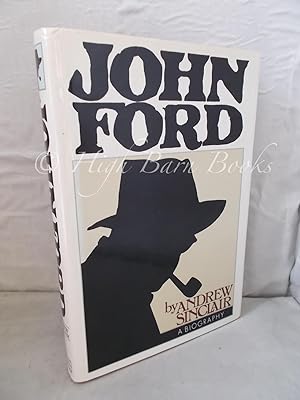 John Ford A Biography