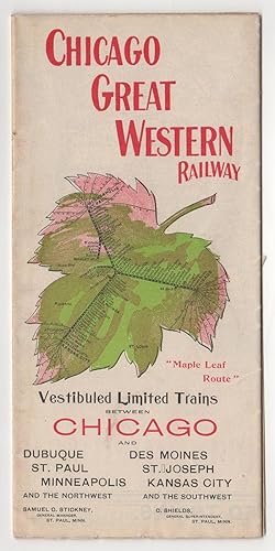 Chicago Great Western Railway: Maple Leaf Route. Vestibuled Limited Trains between Chicago and Du...