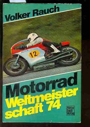 Motorrad Weltmeisterschaft 74