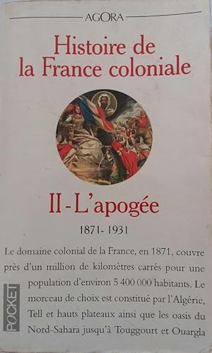 Histoire De La France Coloniale 2 L'apogée 1871-1931