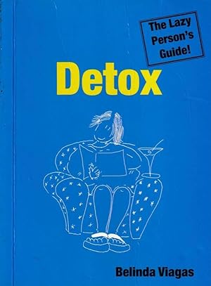 Detox - The Lazy Person's Guide!