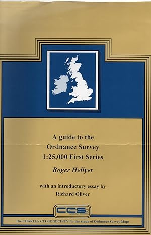 A Guide to the Ordnance Survey 1: 25,000 First Series: With an Introductory Essay by Richard Oliver
