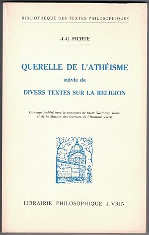 Querelle de l'athéisme suivie de divers textes sur la religion. Introduction, traductions, et not...