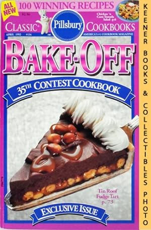 Pillsbury Bake-Off 35th Contest Cookbook: Classic Cookbooks #134: Pillsbury Annual Bake-Off Conte...