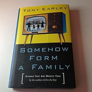 Somehow Form A Family-Signed and Inscribed Stories That Re Mostly True
