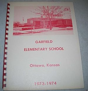 Garfield Elementary School 1973-1974 Yearbook (Ottawa, Kansas)