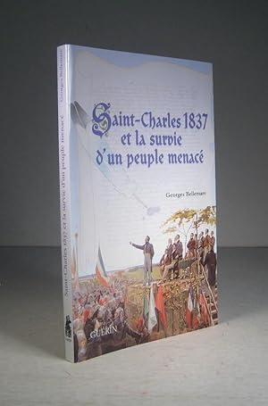 Saint-Charles 1837 et la survie d'un peuple menacé
