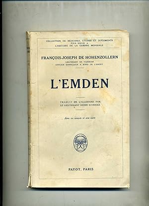 L'EMDEN. Traduit de l'allemand par le lieutenant Henri Schricke. Avec un croquis et une carte