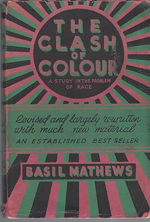 Clash Of Colour: A Study In The Problem Of Race