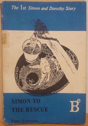 Simon to the Rescue (The First Simon & Dorothy Story)