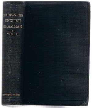An English Grammar (Volume I.) Methodical, Analytical, and Historical with a treatise on the orth...